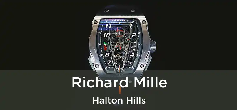  Richard Mille Halton Hills